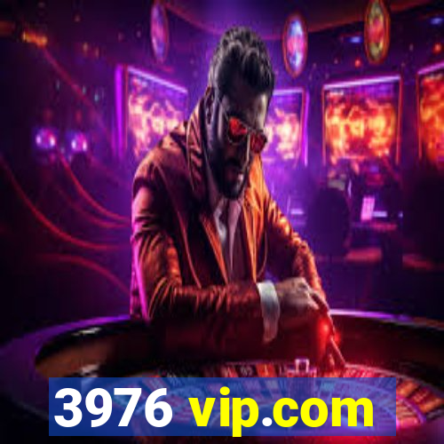 3976 vip.com